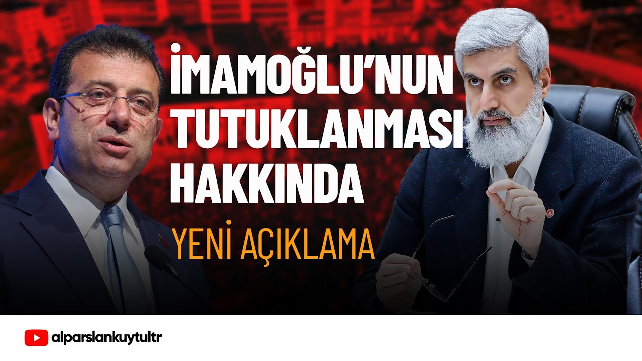 Ekrem İmamoğlu'nun tutuklanması hakkında | Alparslan Kuytul Hocaefendi