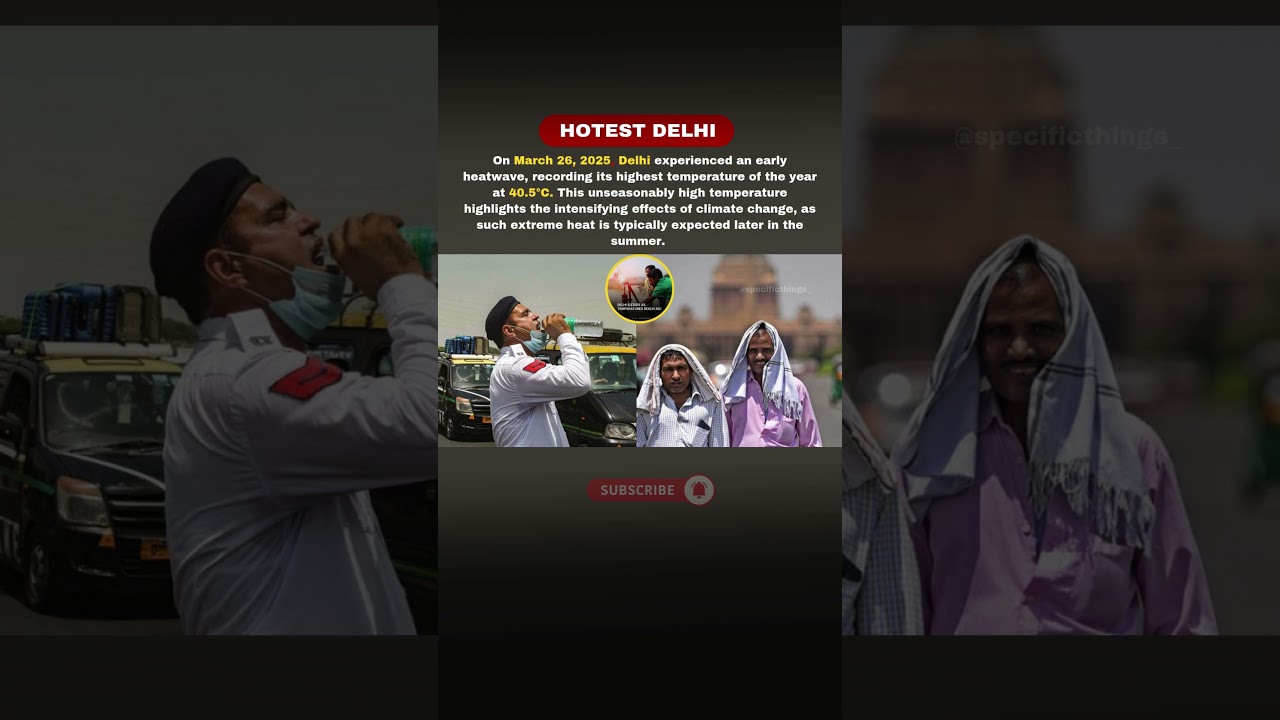 Extreme Heat in Delhi: Record-Breaking 40.5&deg;C in March 2025! 🌡🔥 #youtube_shorts #delhi #hotsummer .
