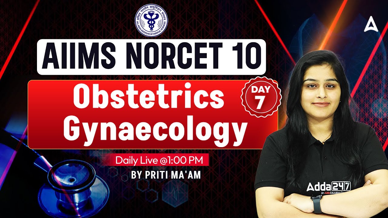 AIIMS NORCET 10 OBG Class | NORCET 2025 Obstetrics & Gynaecology MCQ | Full OBG Preparation #NORCET