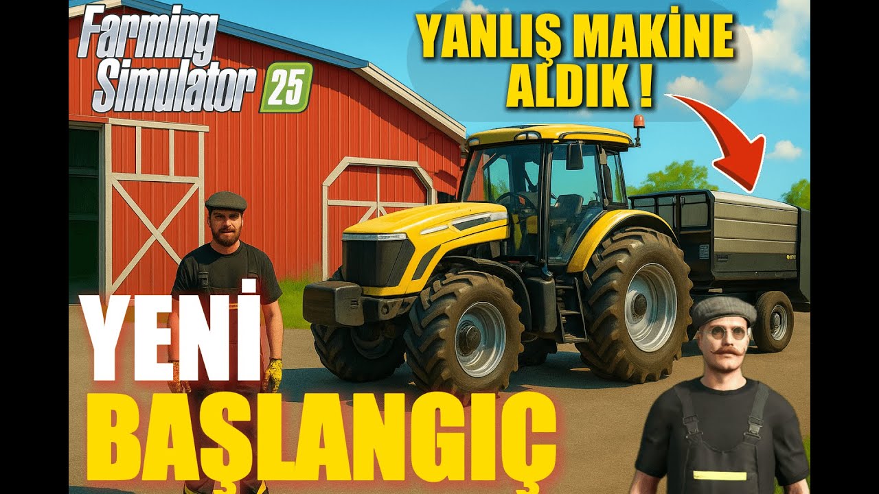 YANLIŞ MAKİNE ALDIK! Sıfırdan Çiftliğe Başlıyoruz | Farming Simulator 25 | BÖLÜM #1