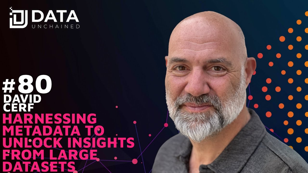 Harnessing Metadata to Unlock Insights from Large Datasets w/ David Cerf