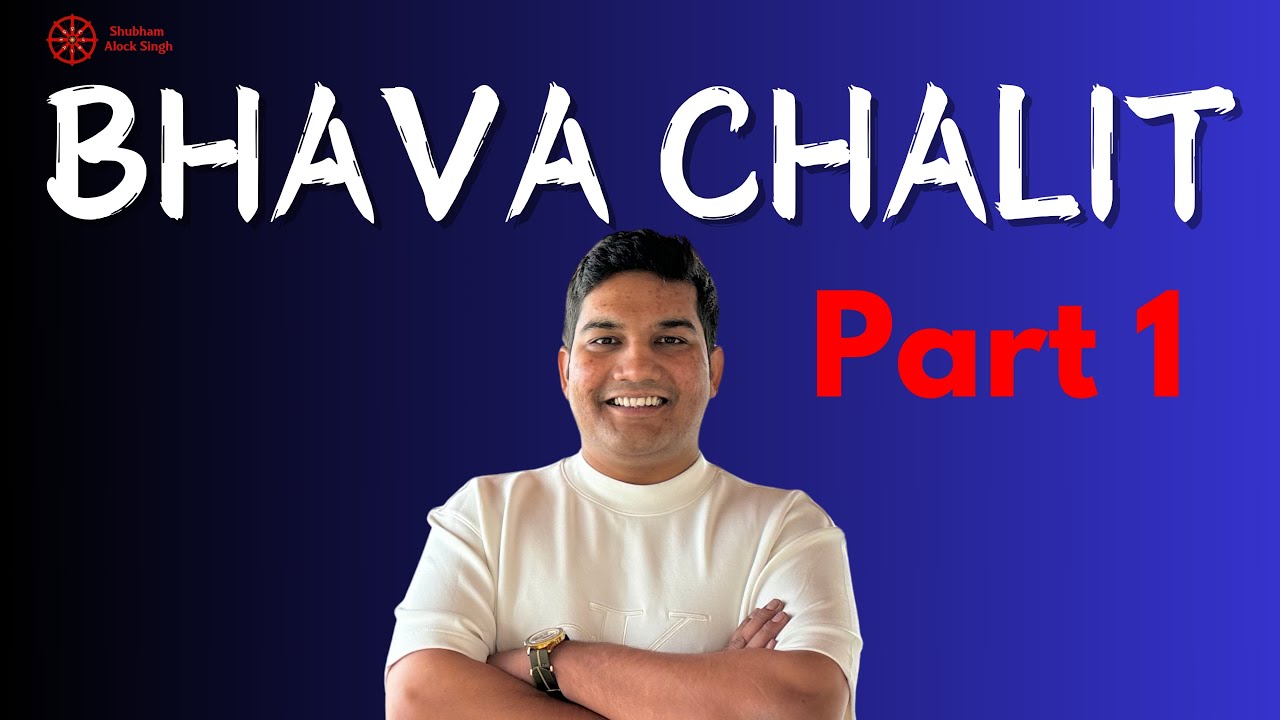 Bhava Chakra, Chalit Chakra, Chalit Kundali - The Truth | Calculations Concept & Issues | My Opinion