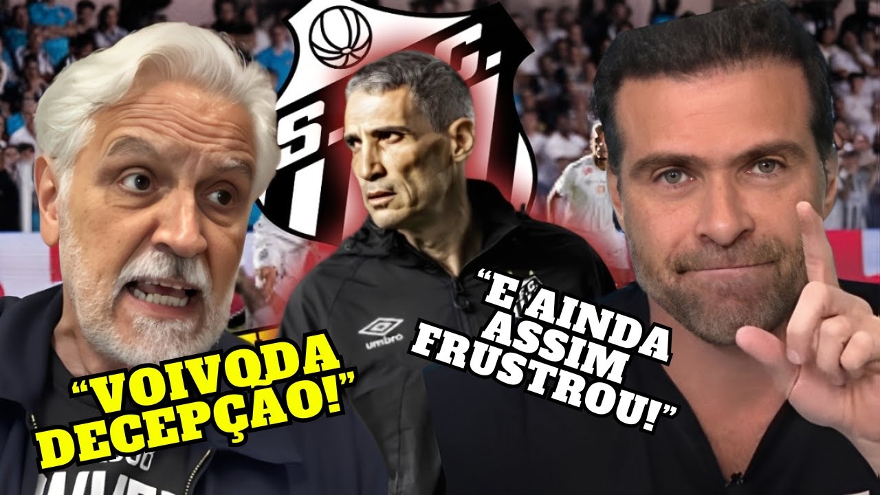 FABIO SORMANI EXPLODE: “SANTOS FOI BENEFICIADO” E MESMO ASSIM FOI UMA FRUSTRAÇÃO NA VILA!