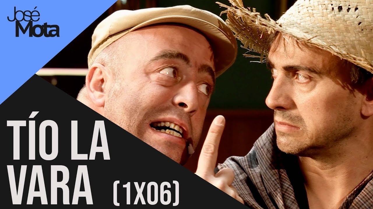 El T&iacute;o la Vara: Contra el cotilla de la vecindad (1x06) | Jos&eacute; Mota