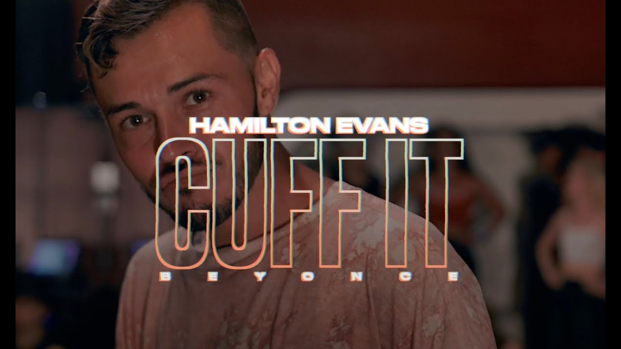Beyoncé - Cuff It | Hamilton Evans Choreography