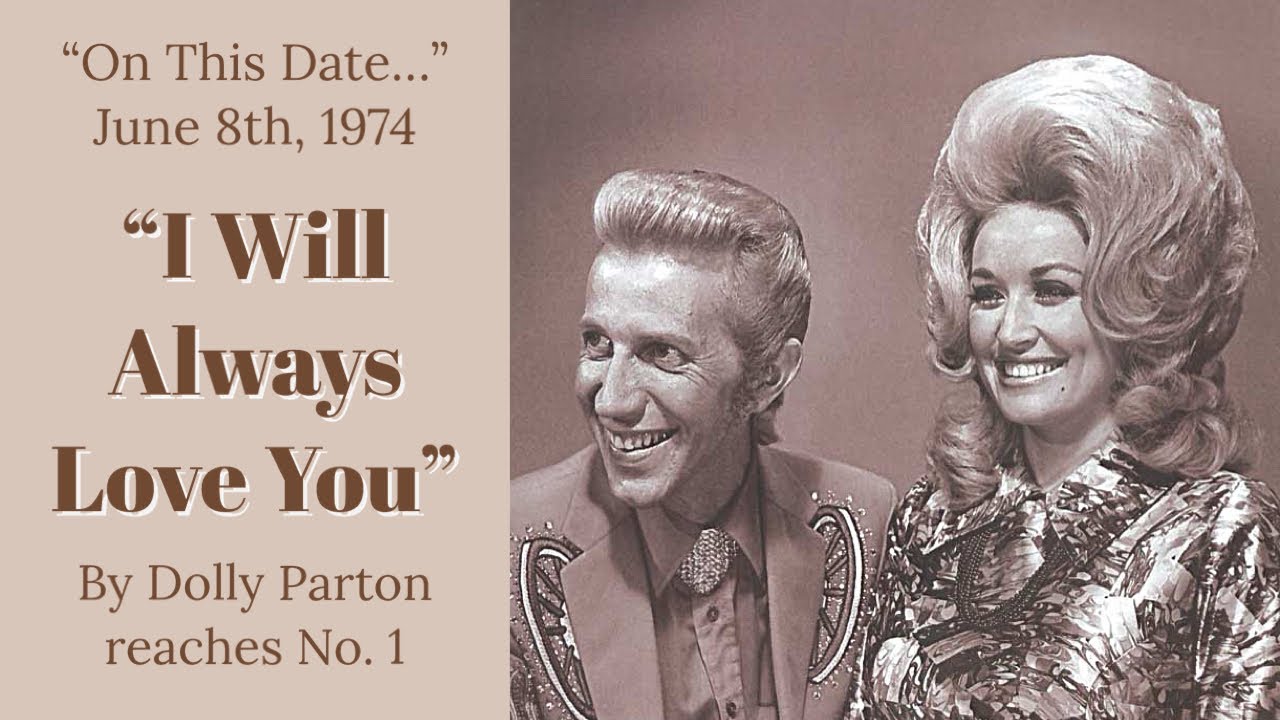 “On This Date…” June 8th, 1974: Dolly Parton’s “I Will Always Love You” Reaches No. 1