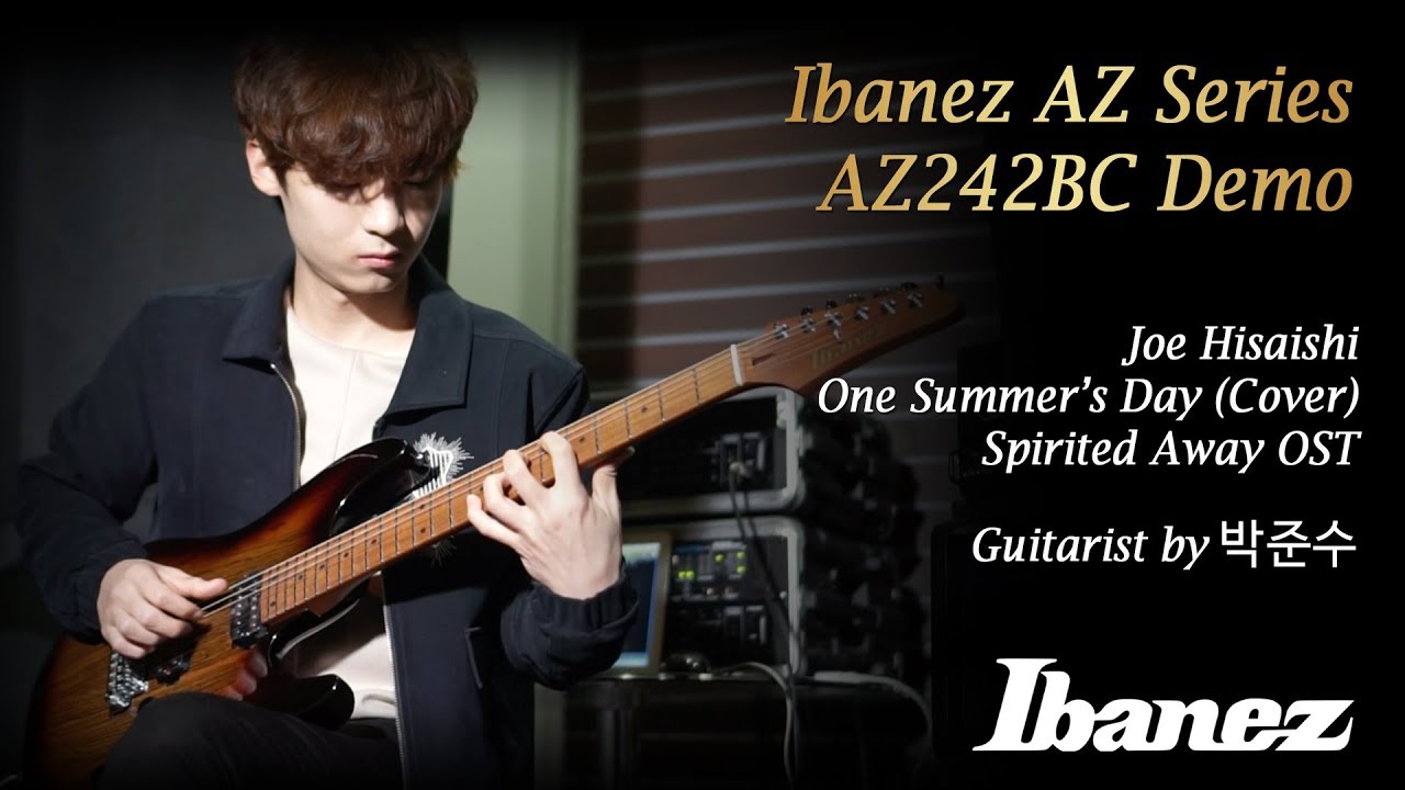 [MusicForce] Ibanez AZ242BC Demo - Joe Hisaishi 'One Summer's Day' Gutarist ‘박준수’ (Junsoo Park)