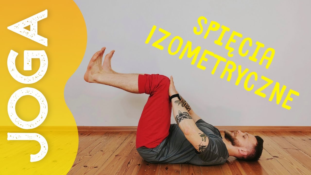 Joga Zdrowe Plecy ★✩✩✩ spięcia izometryczne