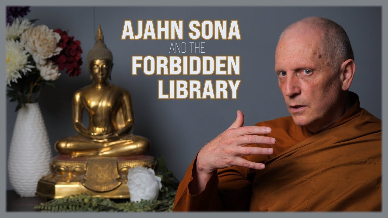 Ajahn Sona and the Forbidden Library (w/ Clear Mountian)