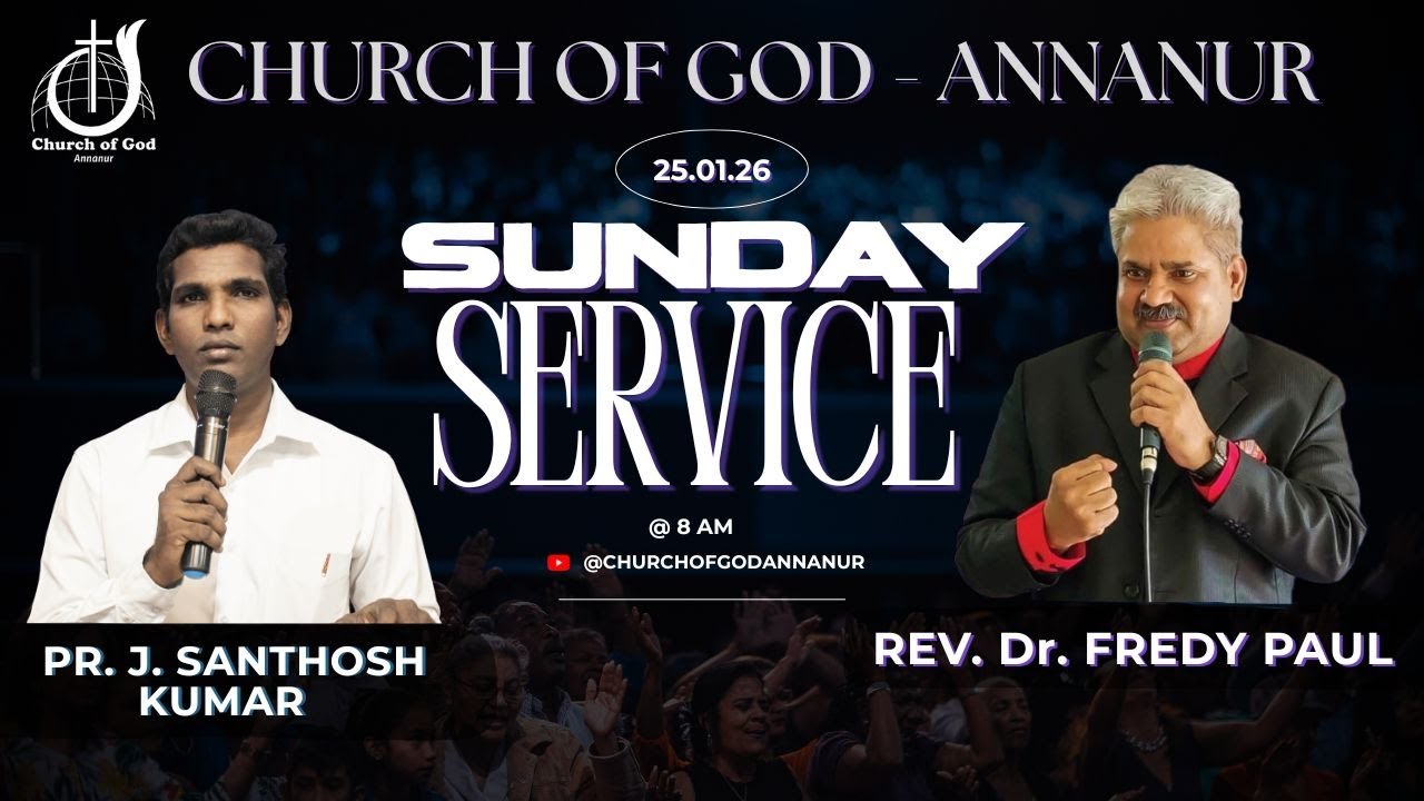 🔴🅻🅸🆅🅴|| SUNDAY SERVICE || REV. Dr. FREDY PAUL || PAS.J.SANTHOSH KUMAR || COG, ANNANUR || 25.01.26