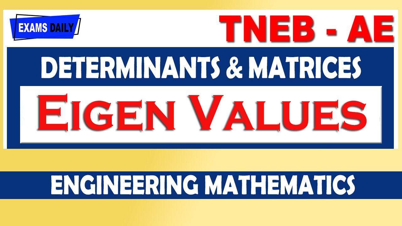 TNEB AE Engineering Mathematics : Determinants & Matrices - Eigen Values