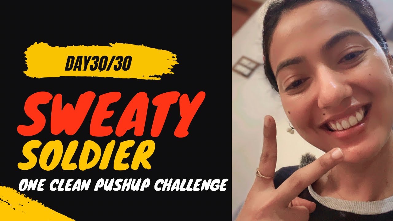 DAY30/30 sweaty soldier one clean pushup challenge 