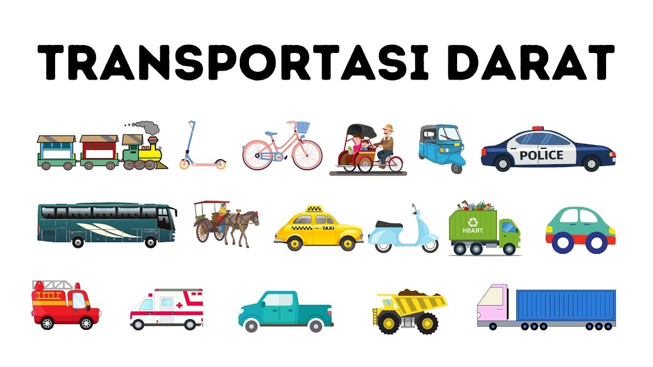 Mengenal Nama Transportasi Darat | Belajar Nama Kendaraan Darat Bahasa indonesia & Inggris