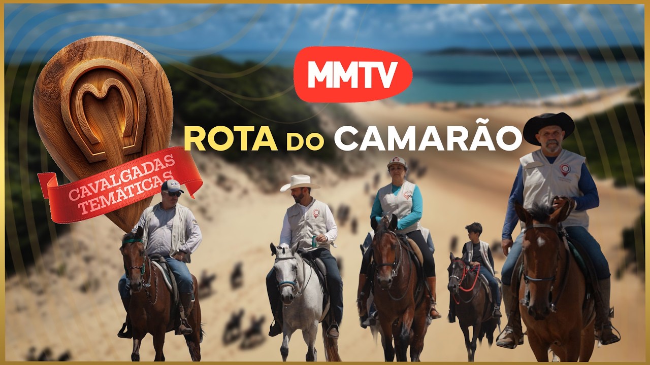 CAVALGADA TEMÁTICA – ROTA DO CAMARÃO - RN