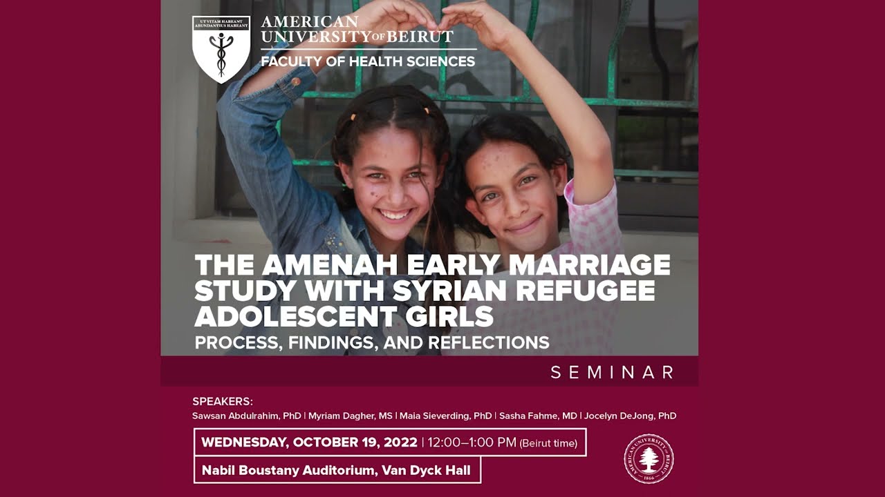 FHS Seminar: The Amenah Early Marriage Study with Syrian Refugee Adolescent Girls