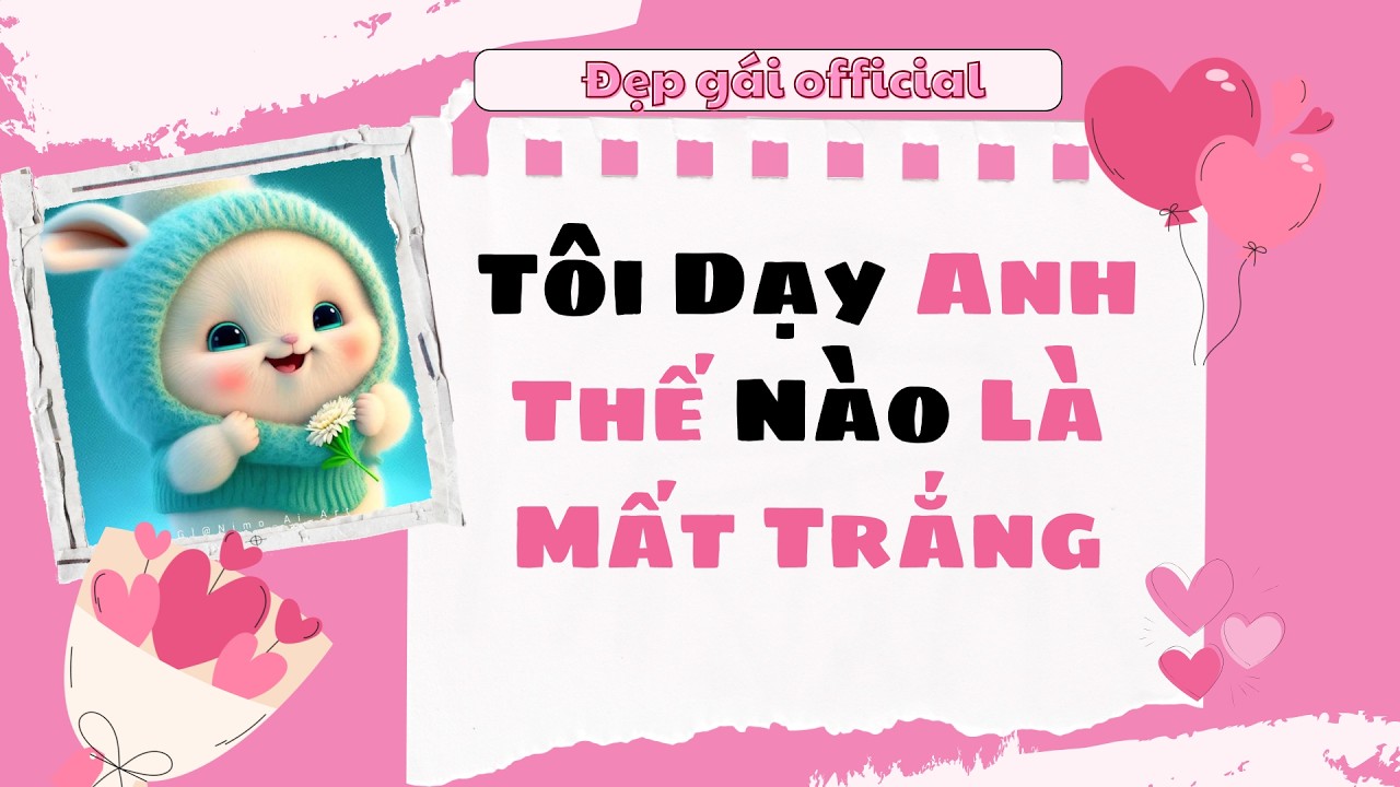 [ Full Audio ] | Đẹp Gái Official số 201 | Tôi Dạy Anh Thế Nào Là Mất Trắng