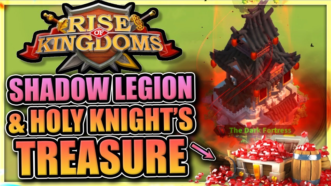 Shadow Legion Invasion & Holy Knight's Treasure in Rise of Kingdoms (ROK)