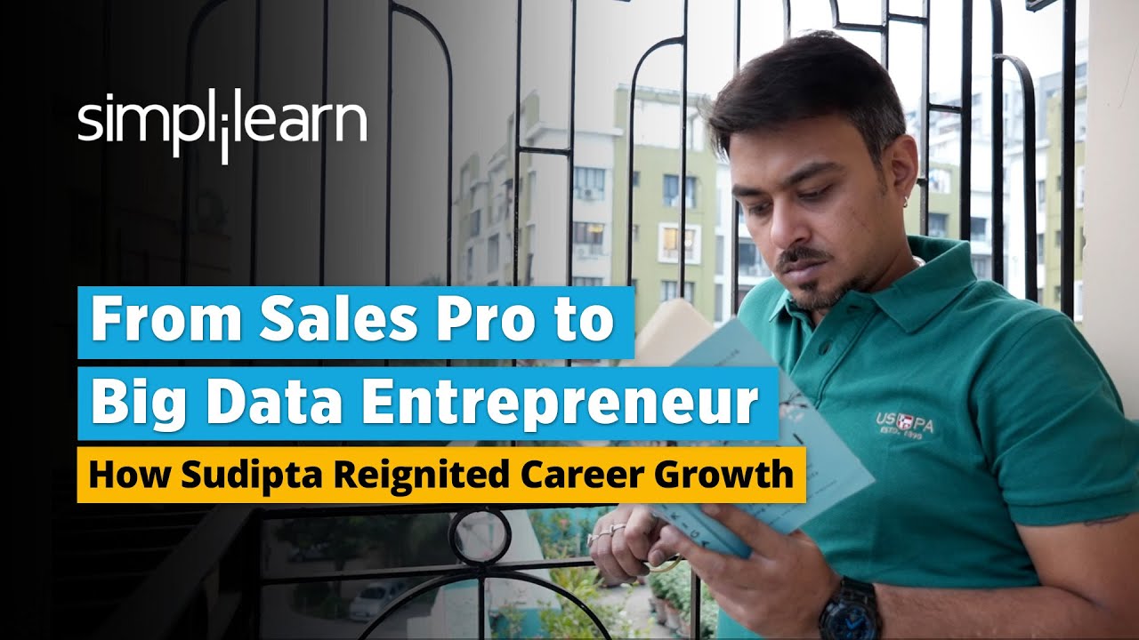 Simplilearn Reviews | From Sales Pro to Big Data Entrepreneur | How Sudipta Reignited Career Growth