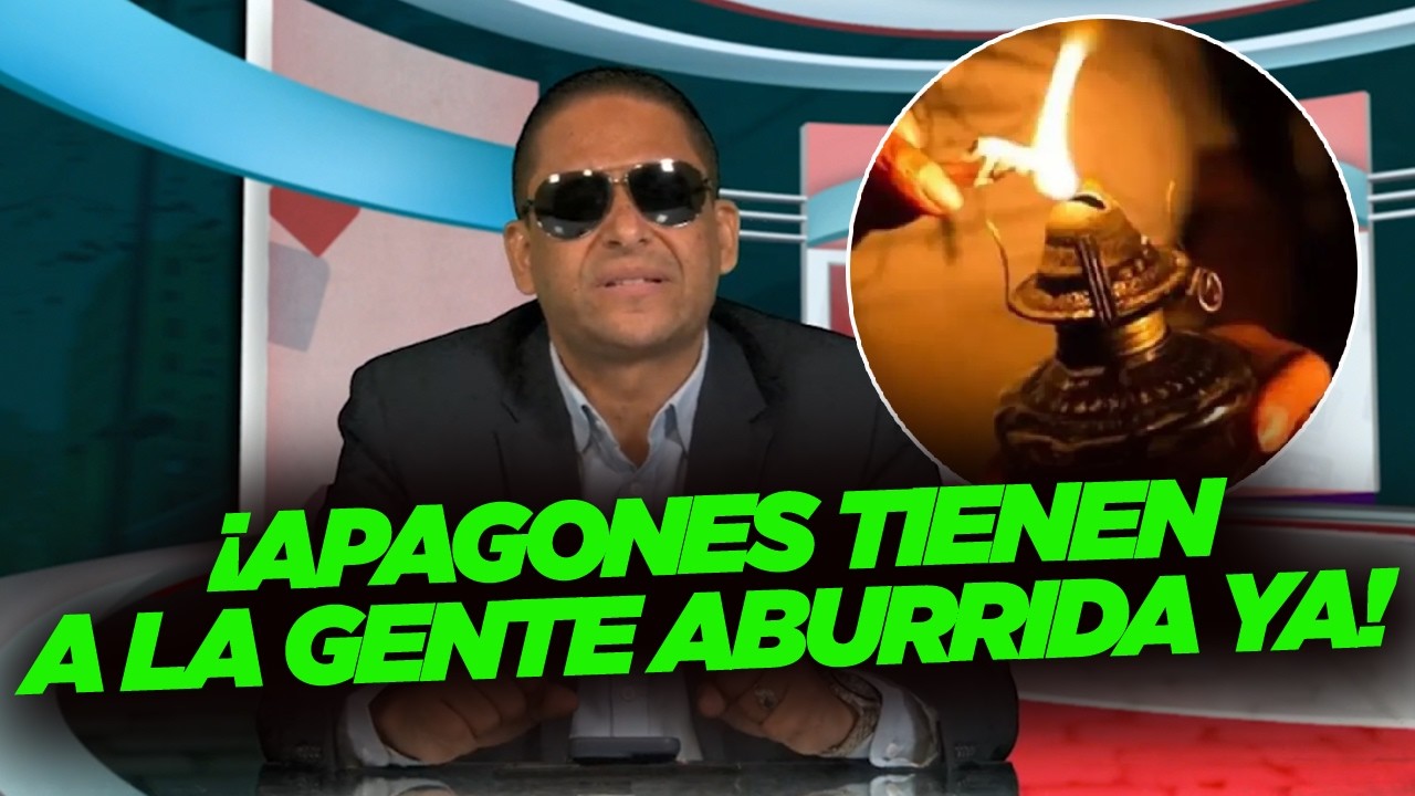 La gente esta JARTA de APAGONES , millones y más millones en préstamos que no han resuelto nada