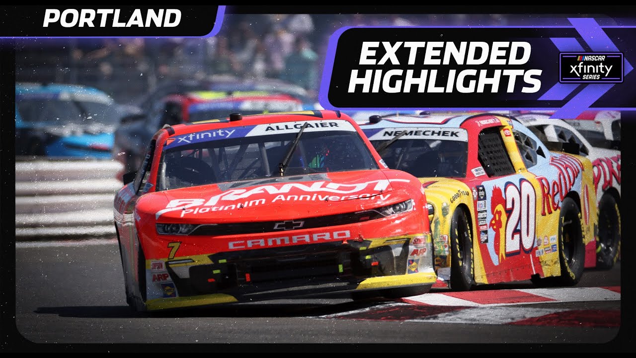 Xfinity Series takes on Portland International Raceway | Extended Highlights