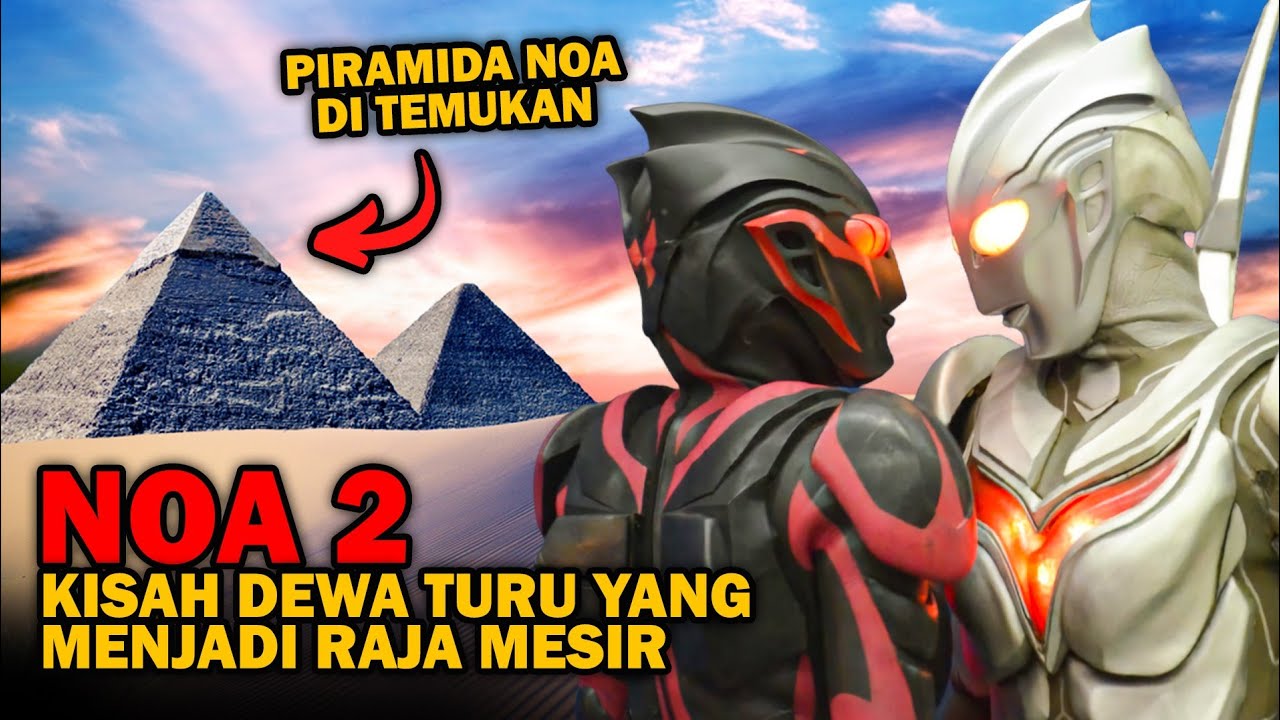 NOAAA!! BUKTI RAS ULTRAMAN ADA DI DUNIA NYATA PART 15 - ULTRAMAN NOA 2