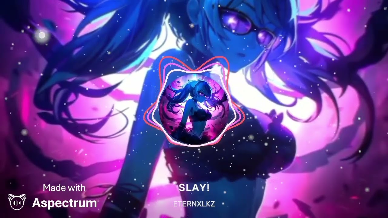 Eternxlkz - SLAY!