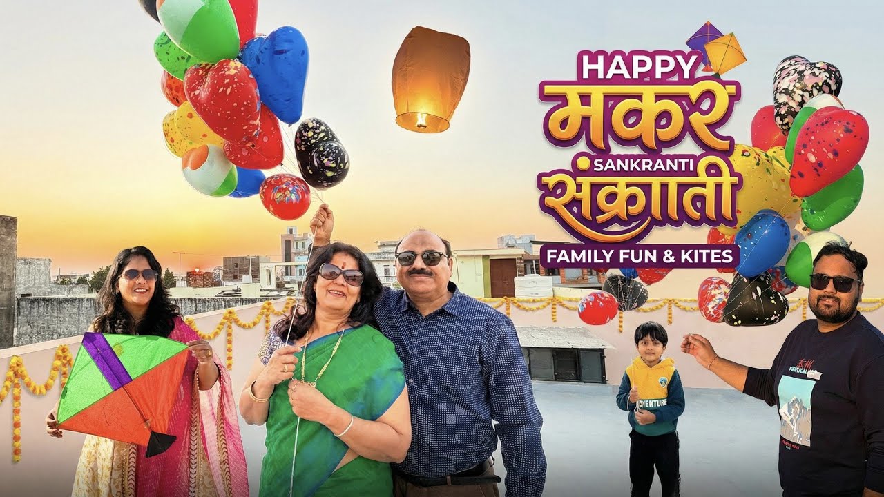 Vlog 27 - Makar Sankranti Pe Puri Family Ne Machaya Shor! 🪁