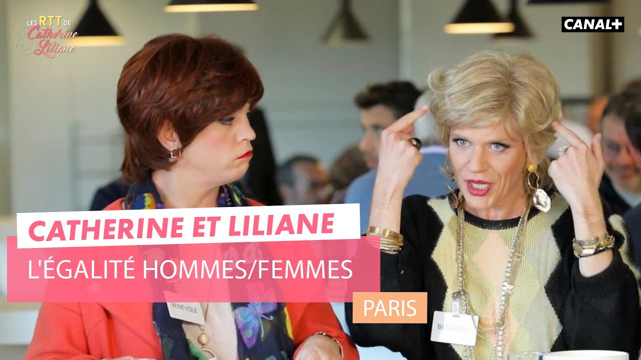 L'égalité homme/femme - Catherine et Liliane - CANAL+