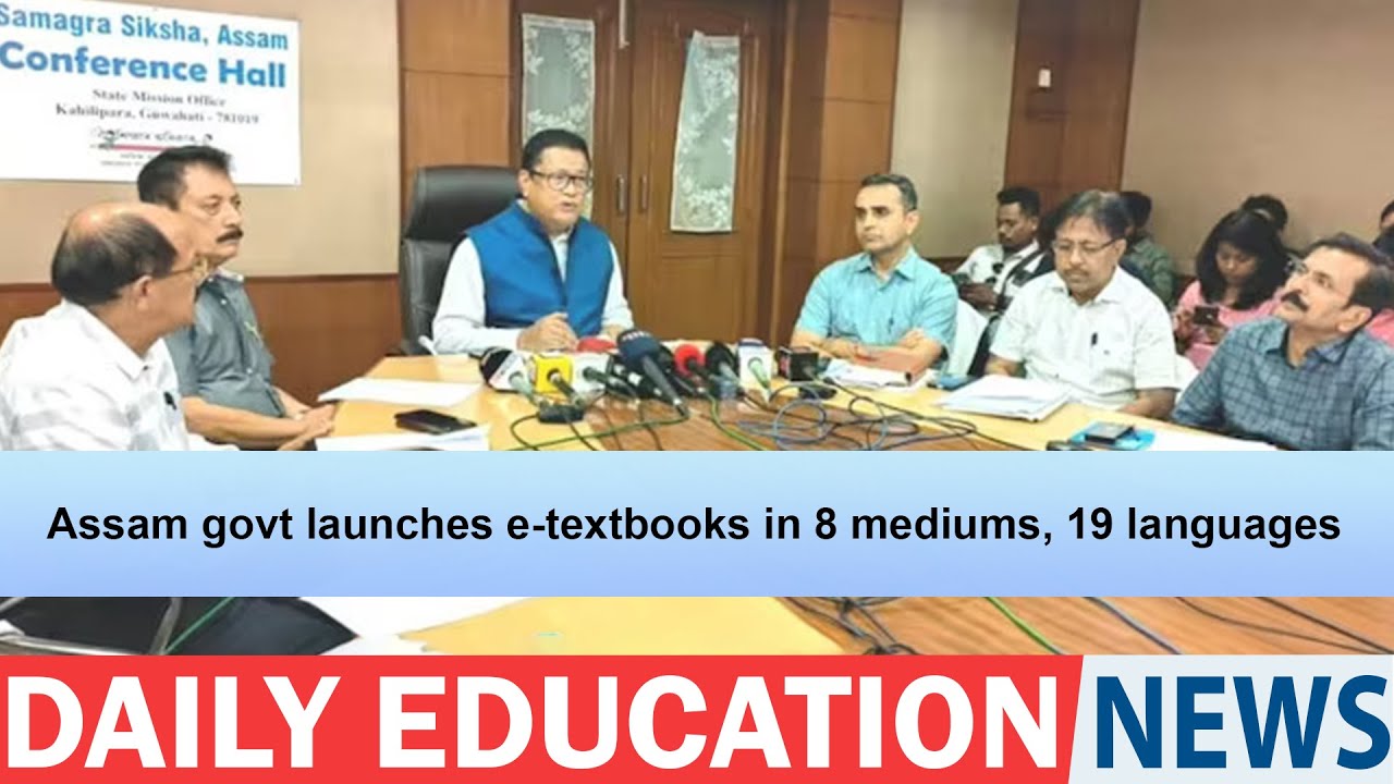 Assam govt launches e-textbooks in 8 mediums, 19 languages.