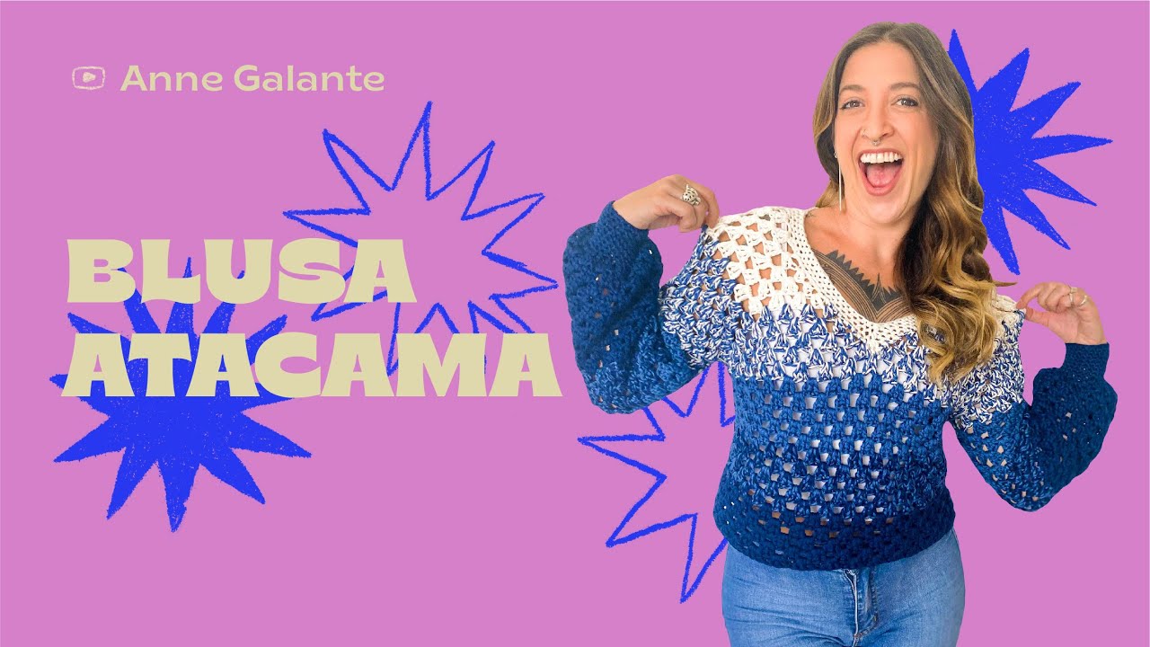 Blusa Atacama - Blusa muito fácil em crochê - Top Down