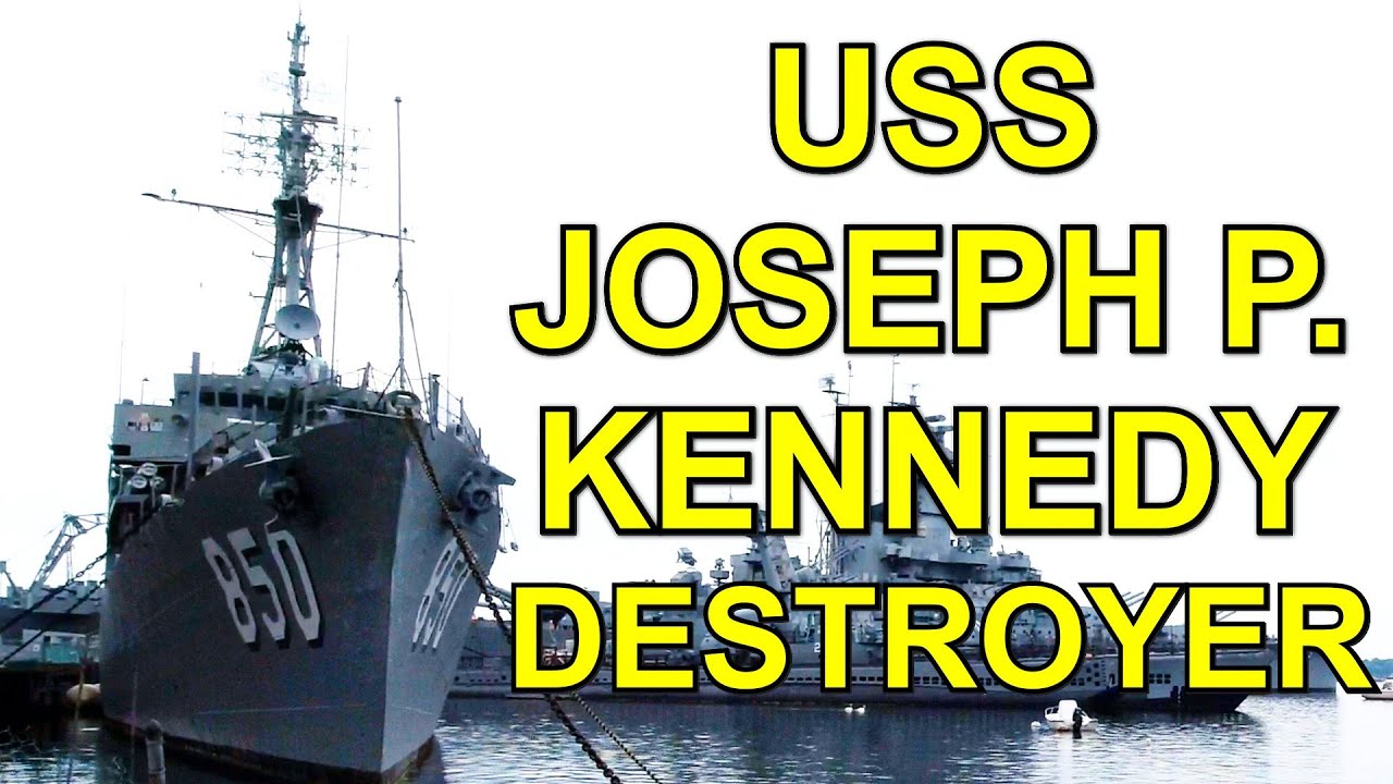 The Mighty USS Joseph P. Kennedy: A Historic Destroyer at Battleship Cove in Fall River, MA