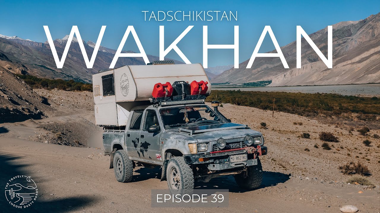 WAKHAN VALLEY Mit dem Hilux entlang der Afghanischen Grenze I PAMIR HIGHWAY #overlanding #pamir
