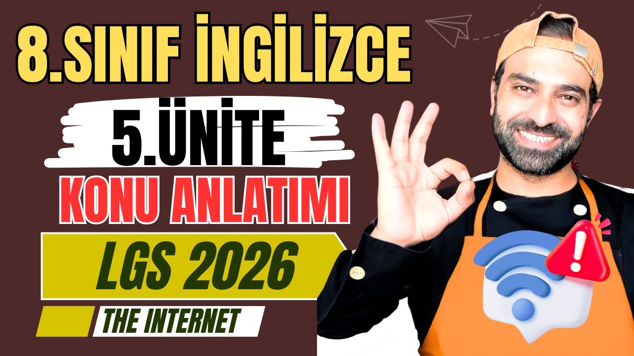 8.SINIF İNGİLİZCE 5.ÜNİTE KONU ANLATIMI 2025 | THE INTERNET | LGS 2026