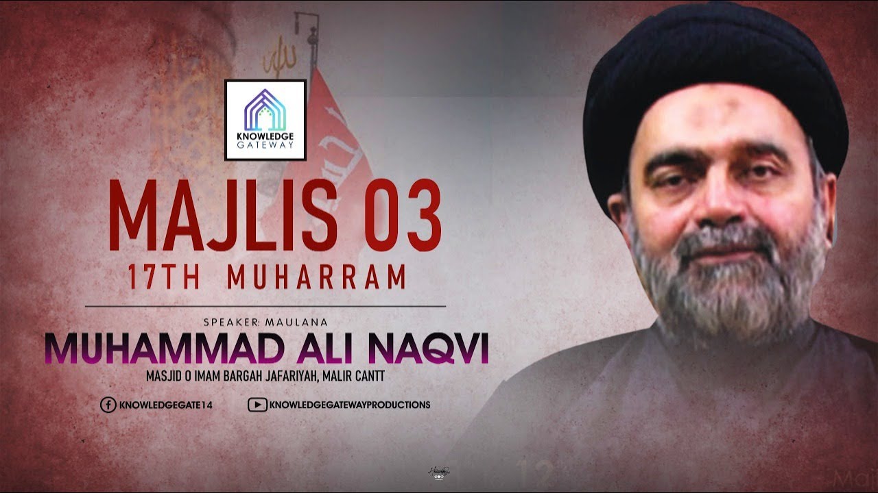 Live Majlis 3 | 17th Muharram | Maulana Syed Muhammad Ali Naqvi | Imam Bargah Jafariyah| Malir Cantt