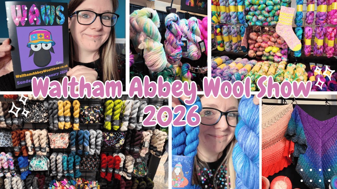 Waltham Abbey Wool Show 2026 | The show and my yarn haul! 🧶