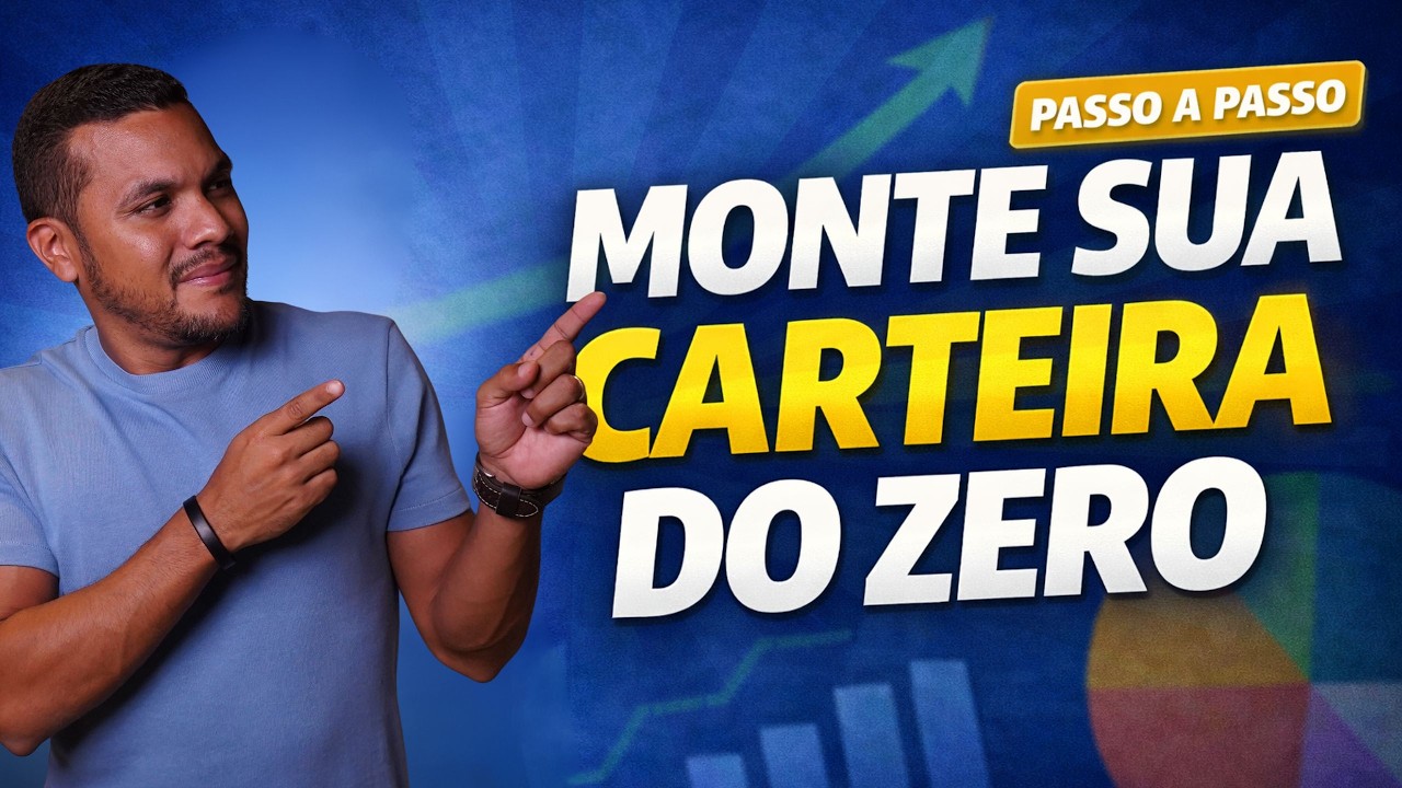 Como montar uma carteira de investimentos do zero (NA PRÁTICA)