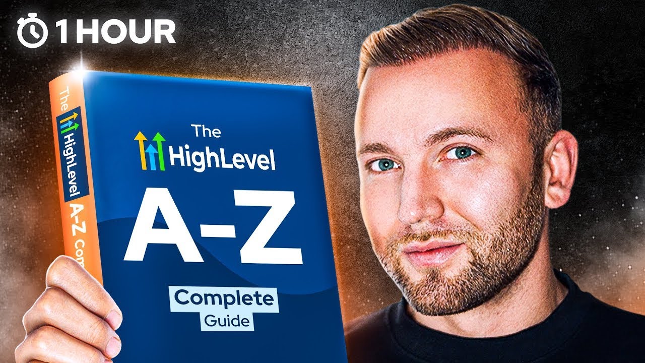 Complete GoHighLevel Guide For Agency Owners (A-Z)