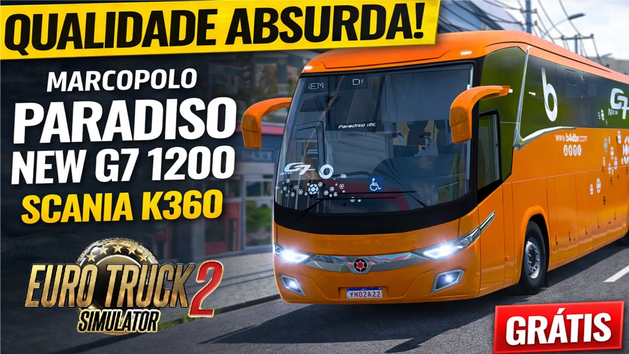QUALIDADE ABSURDA! Marcopolo Paradiso New G7 1200 Scania K360 GRÁTIS | EST2 - MOD BUS 1.57