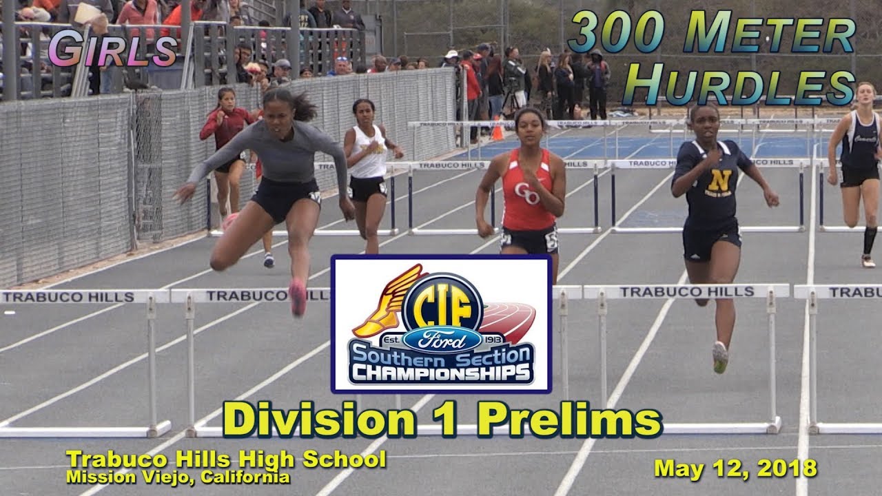 2018 TF - CIF-ss Prelims (D1) - 300H (девочки, 6 заездов)