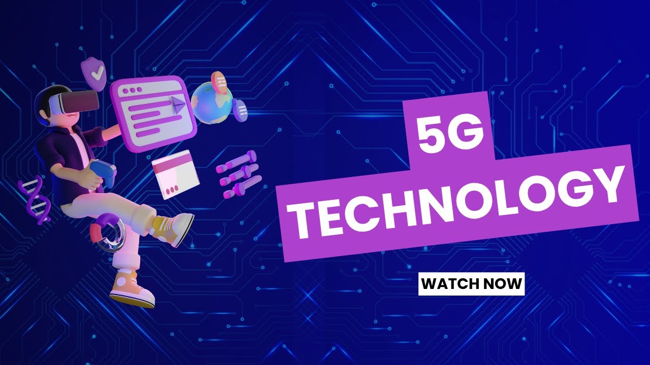 5G Technology