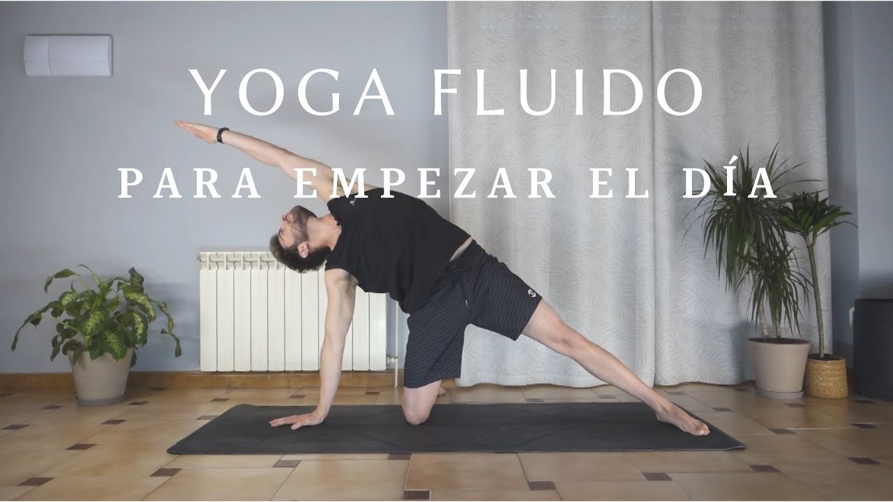 Yoga fluido para empezar el día - 25 minutos