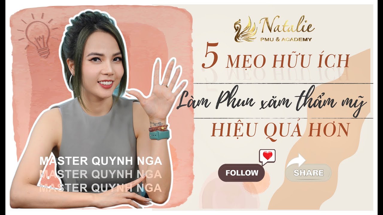 5 Mẹo cực hữu ích trong phun xăm mà bạn chưa biết | Học phun xăm cùng Quỳnh Nga