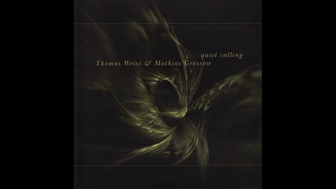 [2008] Tomas Weiss & Mathias Grassow - Quiet Calling (FULL ALBUM)