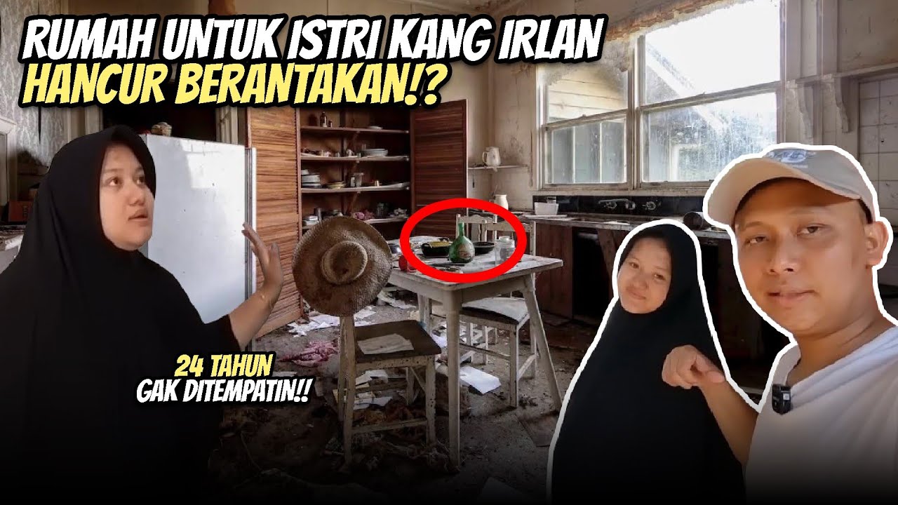 KANG IRLAN MAU PINDAH RUMAH KE TEMPAT ISTRI TAPI INILAH YANG TERJADI DENGAN RUMAHNYA