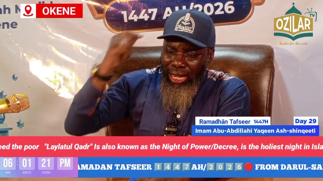 THE DAY 29 LIVE BROADCAST OF MARKAZ AHLUS-SUNNAH WAL-JAMMAH ANNUAL RAMADAN TAFSEER 1447AH/2026