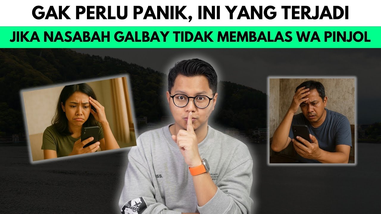 GAK PERLU PANIK, INI YANG TERJADI JIKA NASABAH GALBAY TIDAK BALAS WA PINJOL !