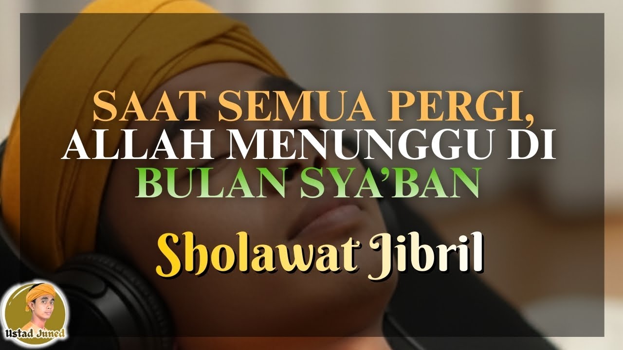 🔴 LIVE | Sholawat Bulan Sya’ban — Saat Semua Pergi, Allah Menunggu di Bulan Sya’ban