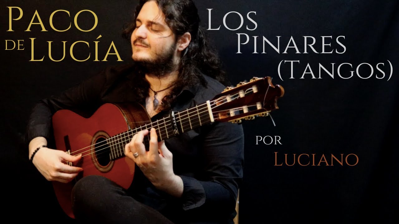 Luciano - LOS PINARES - PACO DE LUCÍA (Cover)