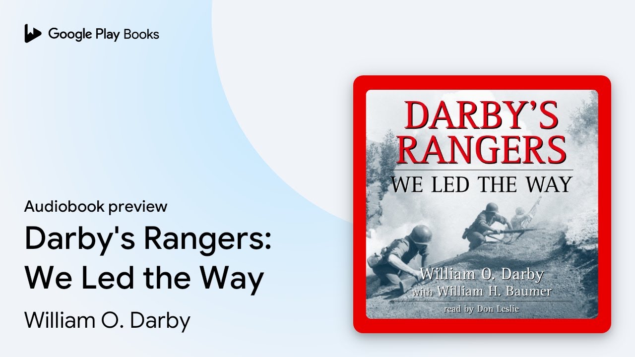 Darby's Rangers: We Led the Way by William O. Darby &middot; Audiobook preview