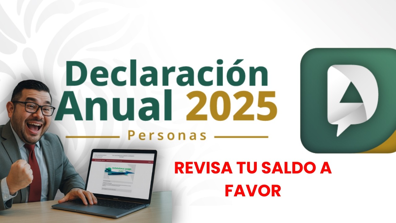 Declaración Anual Personas Físicas | Simulador 2025 | Saldo a Favor